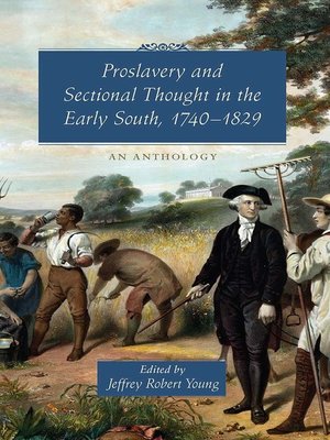 cover image of Proslavery and Sectional Thought in the Early South, 1740-1829